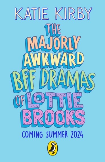 The Majorly Awkward BFF Dramas Of Lottie Brooks