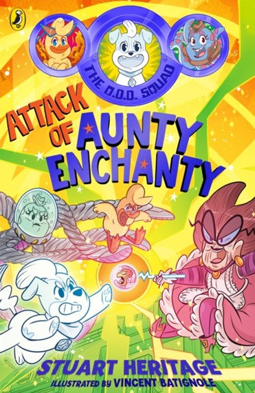 The O.D.D. Squad: Attack Of Aunty Enchanty