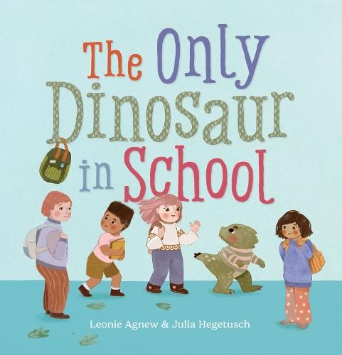 The Only Dinosaur in School - Hardcover