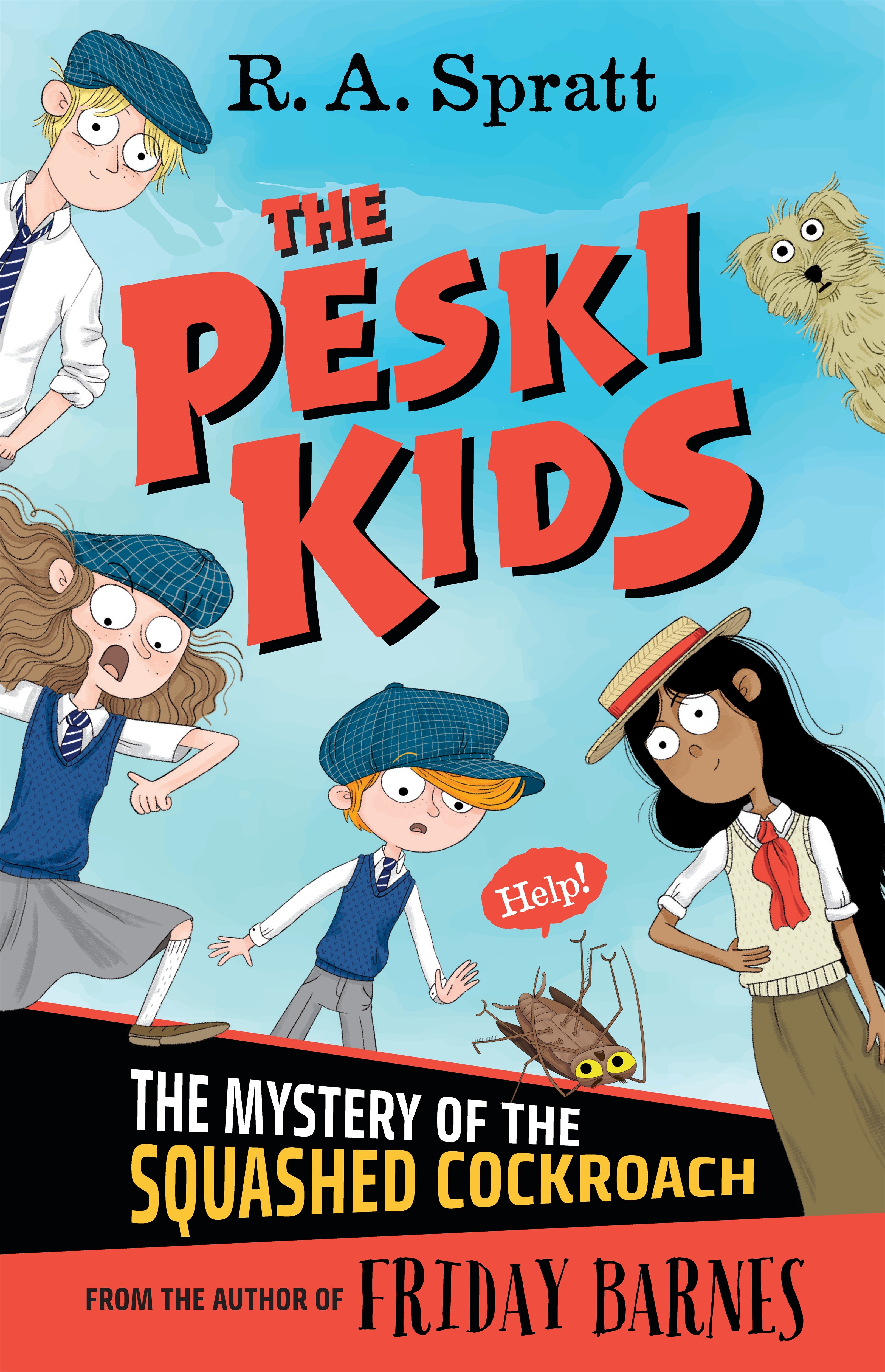 The Peski Kids 1 The Mystery of the Squashed Cockroach