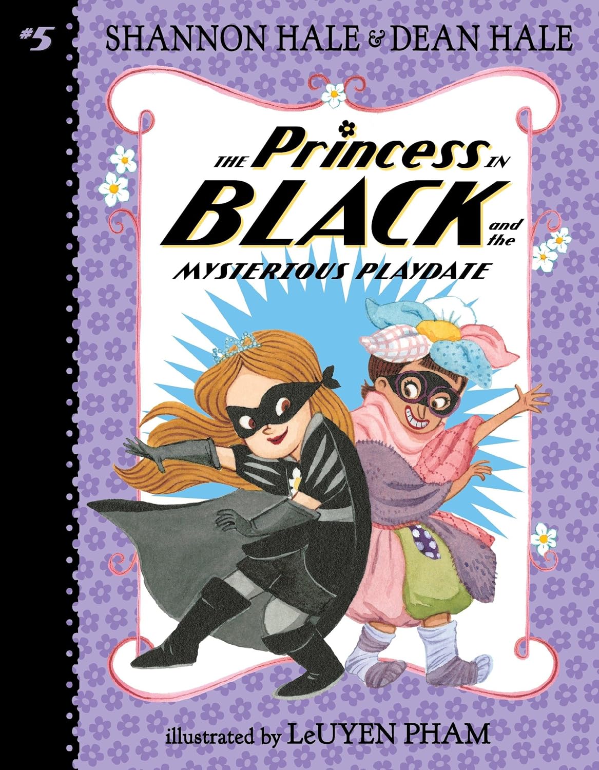 The Princess in Black and the Mysterious Playdate: BK 5