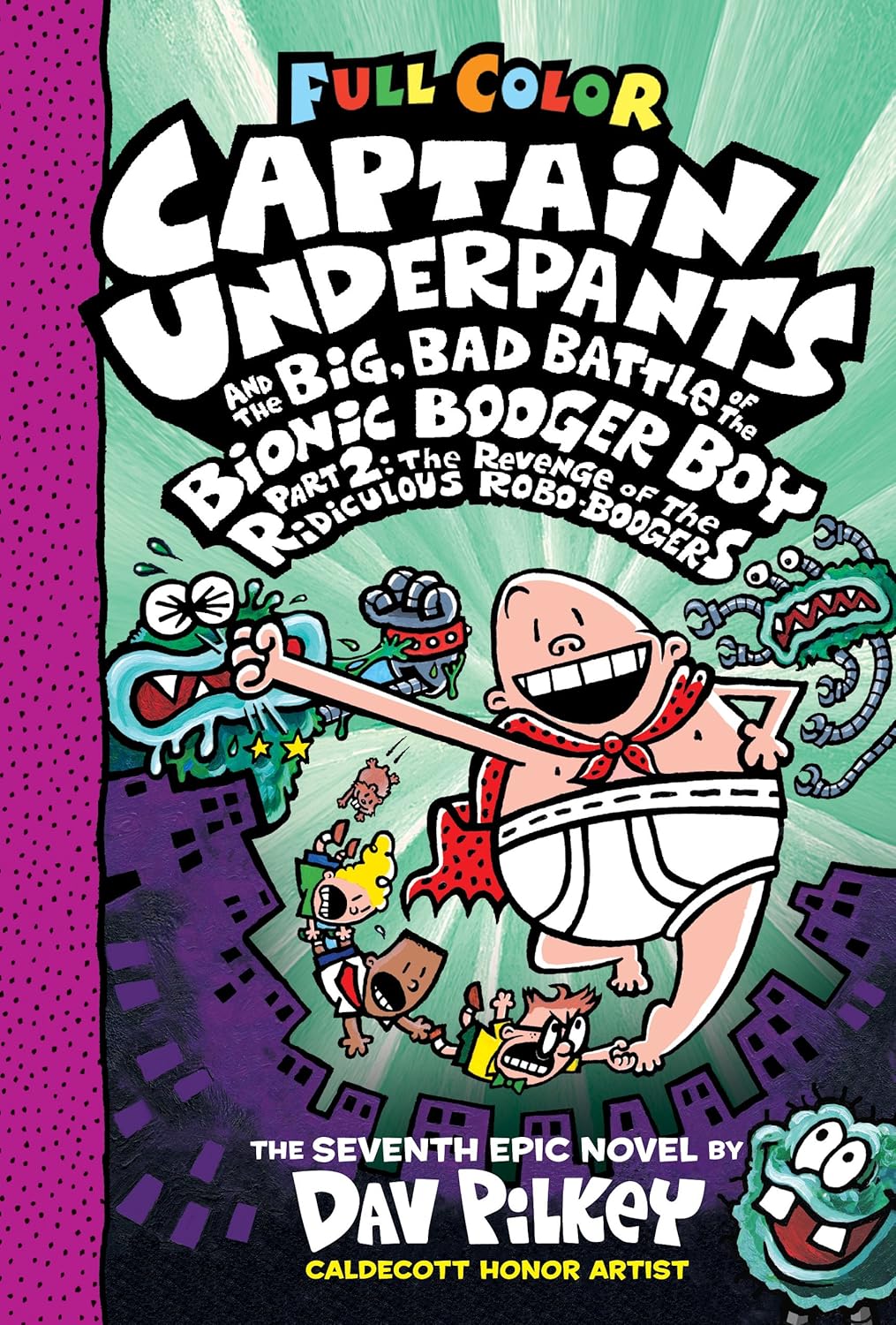 Captain Underpants #7 Color Edition The Big, Bad Battle of the Bionic Booger Boy, Part 2