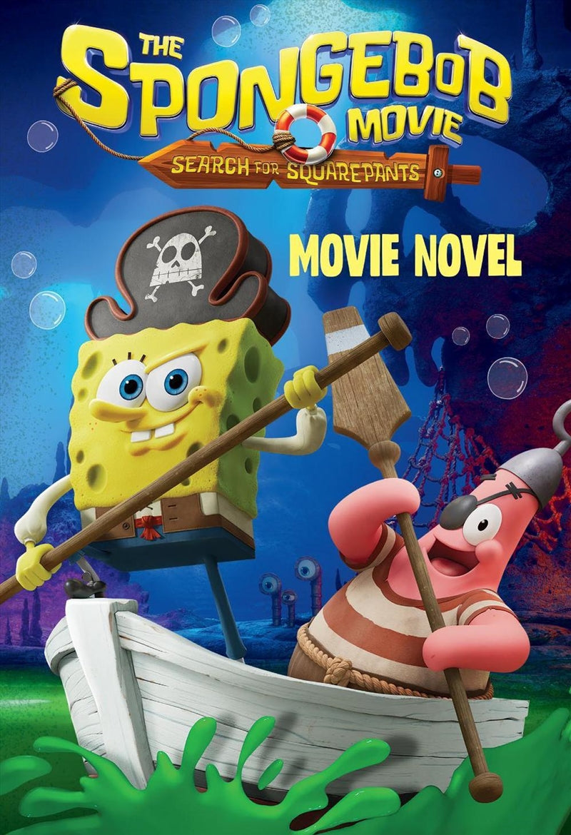 The SpongeBob Movie: Search for Squarepants (Nickelodeon: Movie Novel)