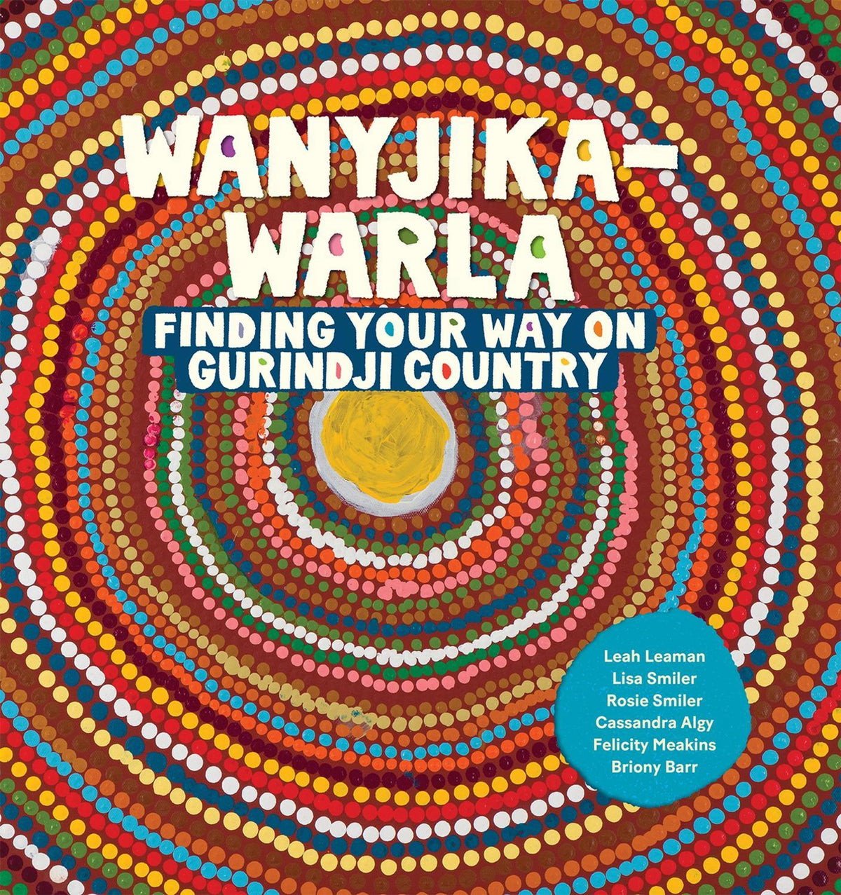 Wanyjika-warla: Finding Your Way on Gurindji Country