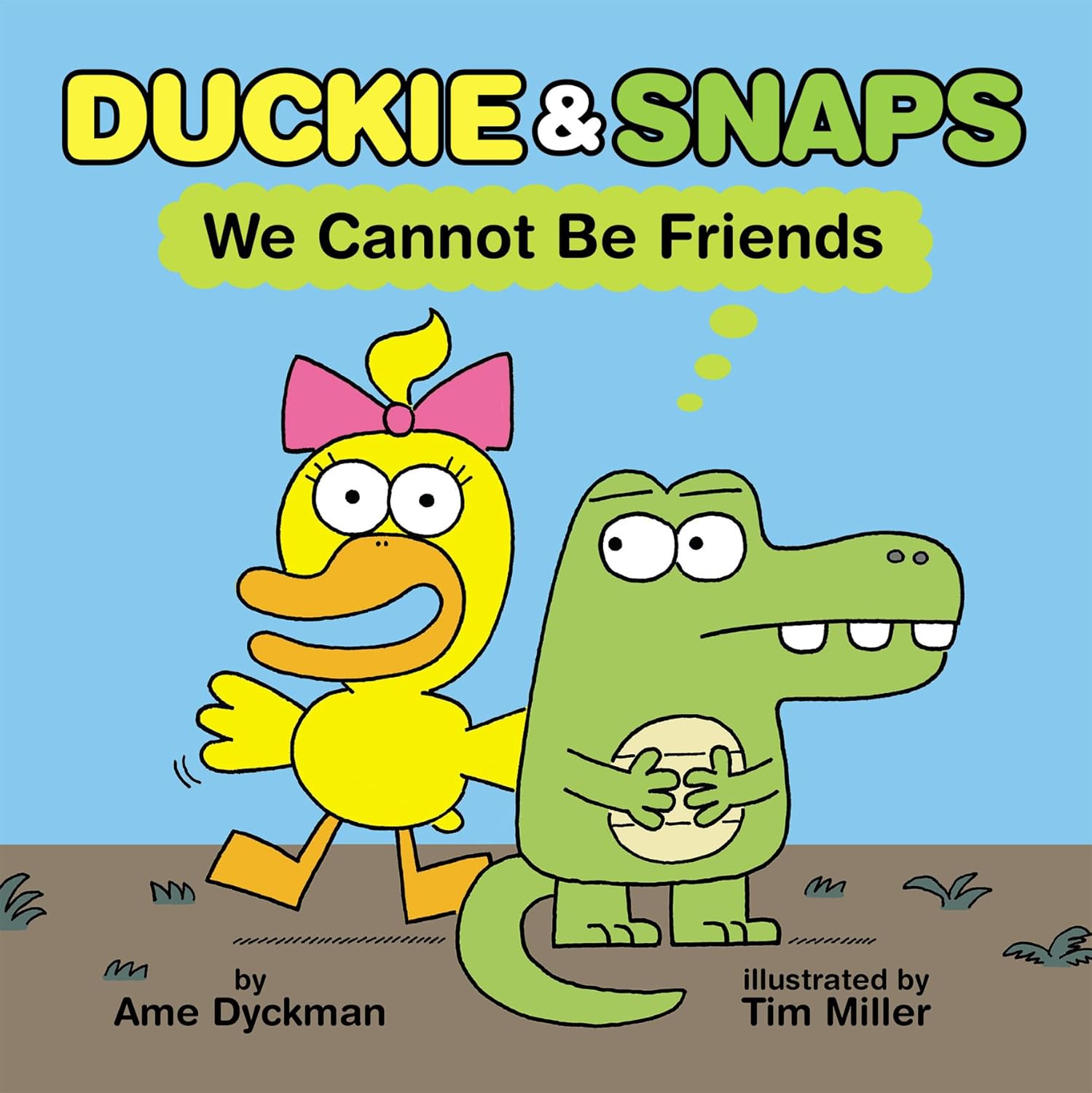 Duckie and Snaps: We Cannot be Friends