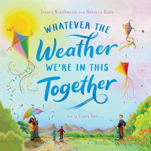 Whatever the Weather We're in This Together