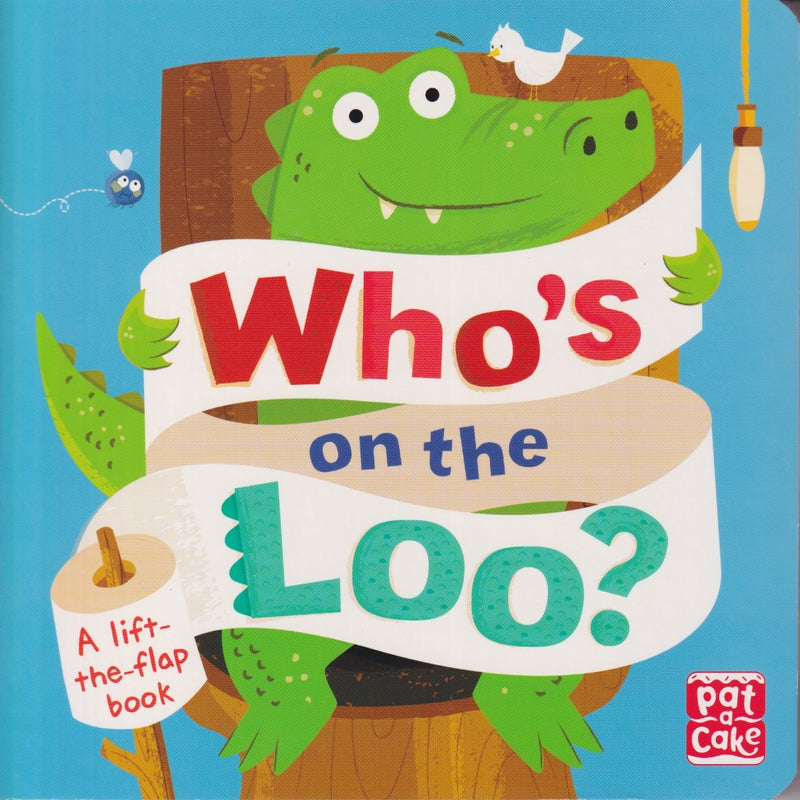 Who's On The Loo? Board Book