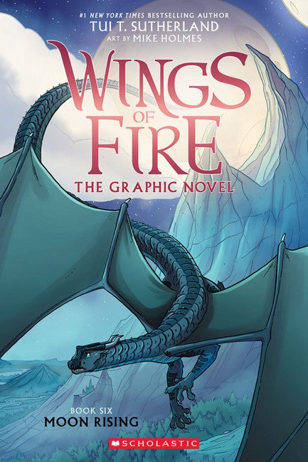 Wings of Fire: Moon Rising: The Graphic Novel BK 6