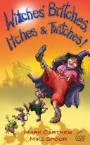 Witches’ Britches, Itches & Twitches!
