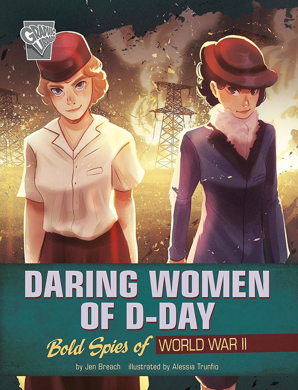 Women Warriors of World War II: Daring Women of D-Day