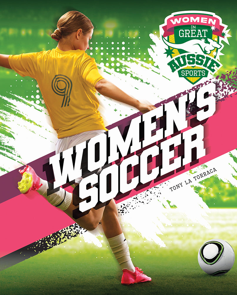 Women in Great Aussie Sports: Women's Soccer