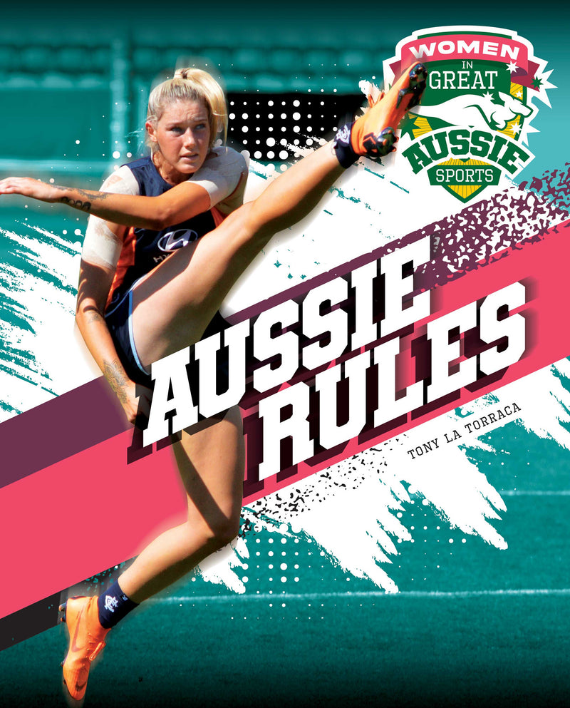 Women in Great Aussie Sports: Aussie Rules
