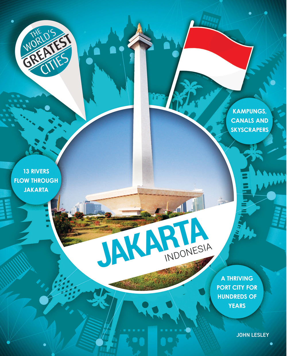 World's Greatest Cities: Jakarta