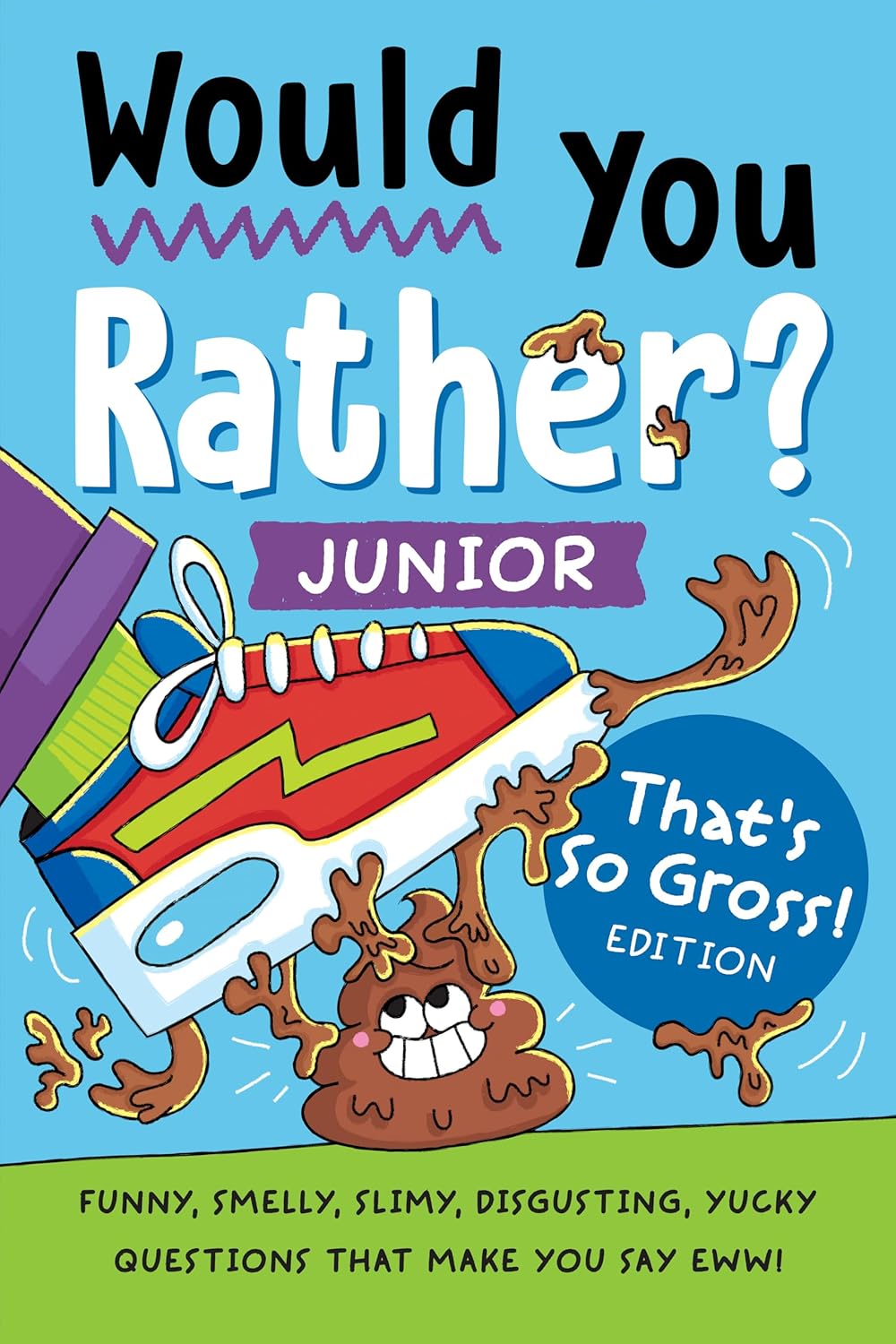 Would You Rather? Junior: That's So Gross!