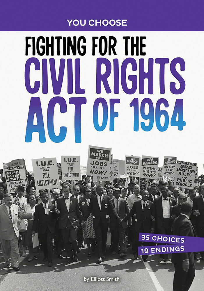 You Choose - Seeking History: Fighting for the Civil Rights Act of 1964