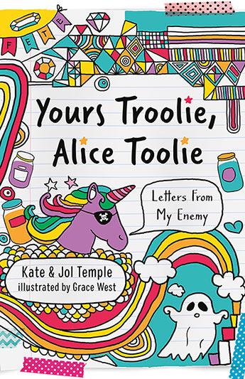 Yours Troolie, Alice Toolie: Letters from my Enemy