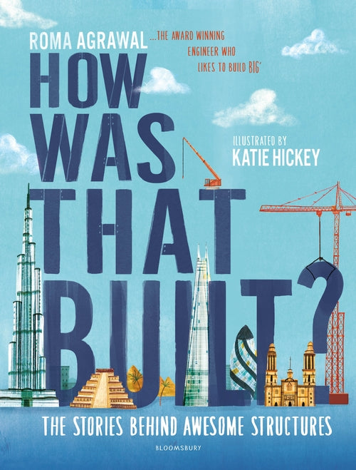 How Was That Built?: The Stories Behind Awesome Structures