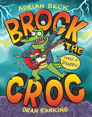 Brock the Croc -  Make it Snappy