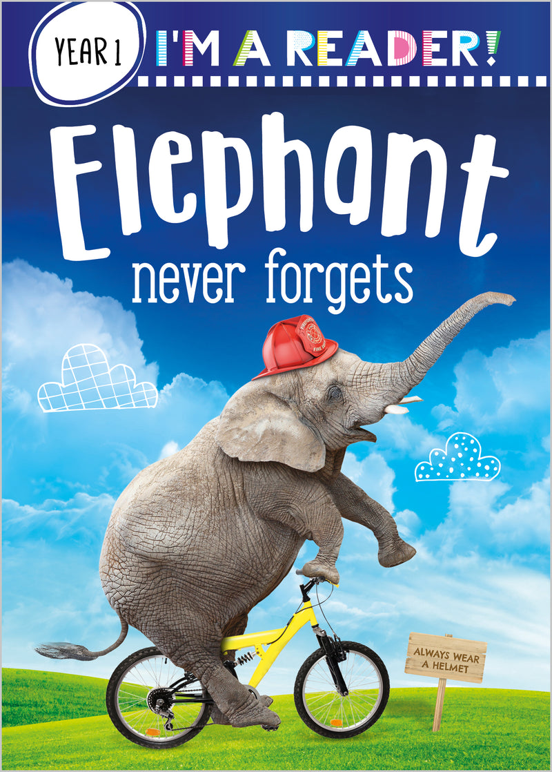 I'm a Reader Elephant Never Forgets