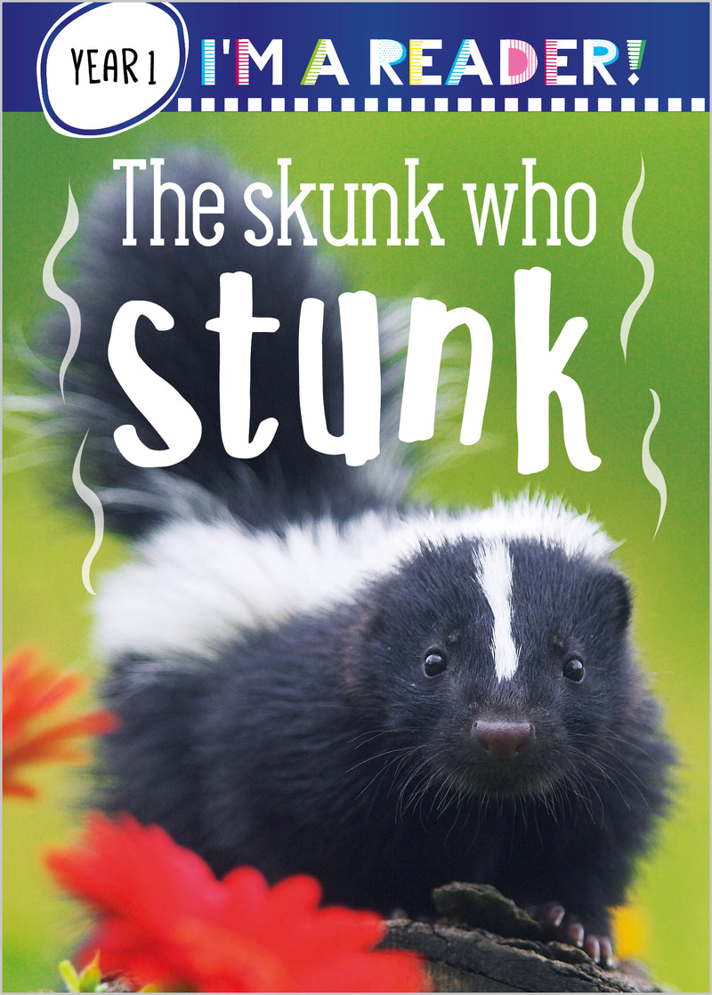 I'm a Reader The Skunk Who Stunk
