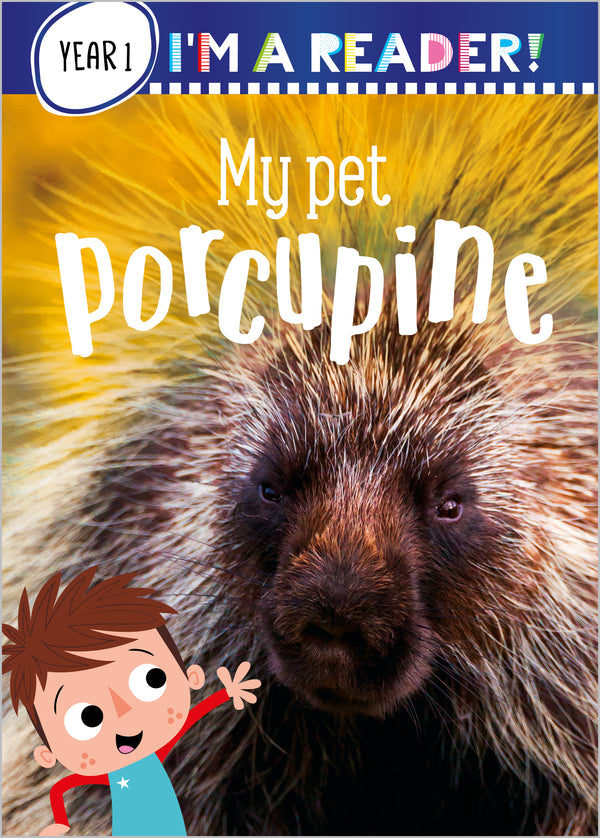 I'm a Reader My Pet Porcupine