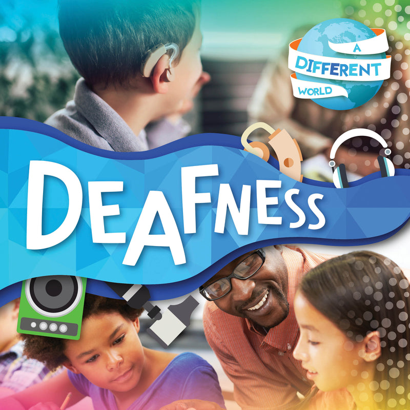 A Different World: Deafness
