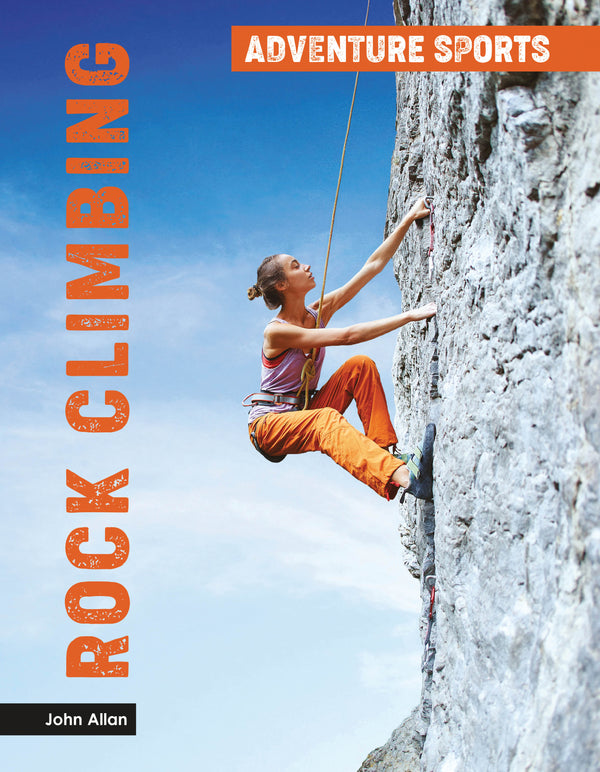 Adventure Sports: Rock Climbing