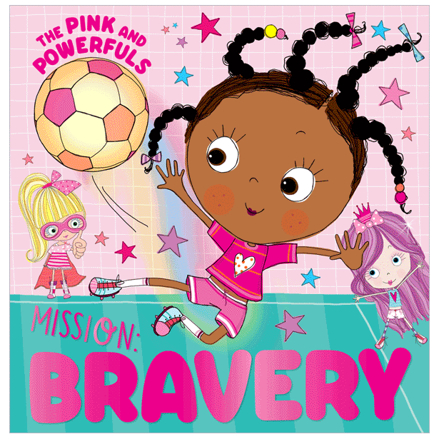 The Pink and Powerful Mission: Bravery
