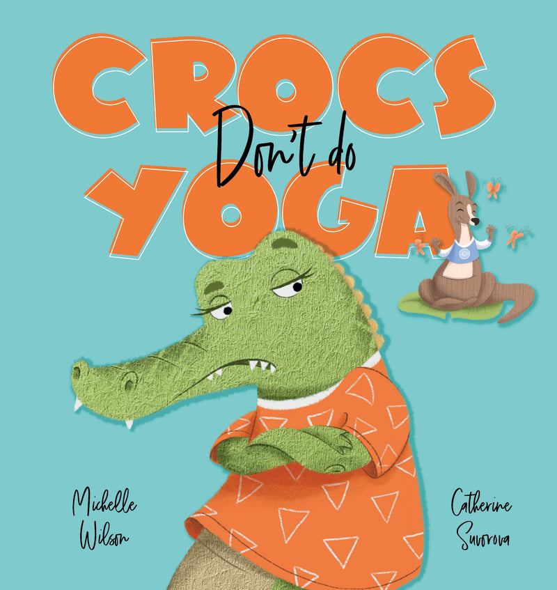 Crocs Don't do Yoga (Hardcover)