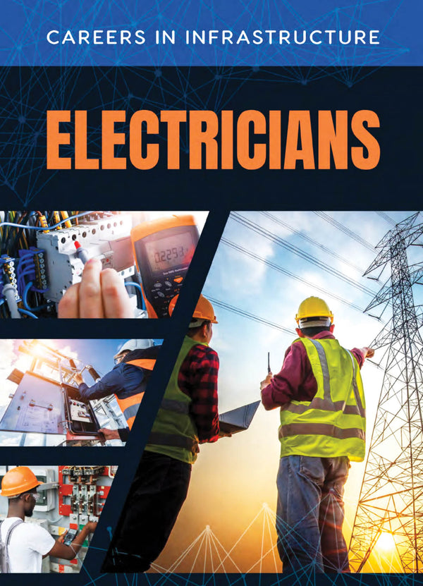 Careers in Infrastructure: Electricians