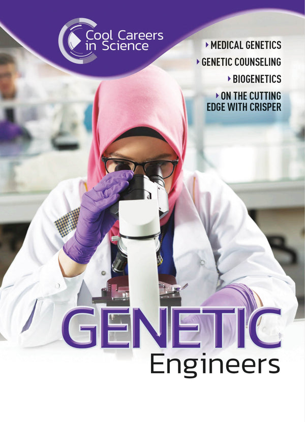 Cool Careers: Genetic Engineers