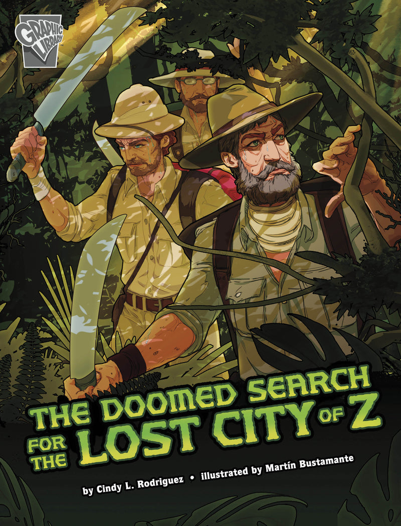 Deadly Expeditions: The Doomed Search for the Lost City of Z
