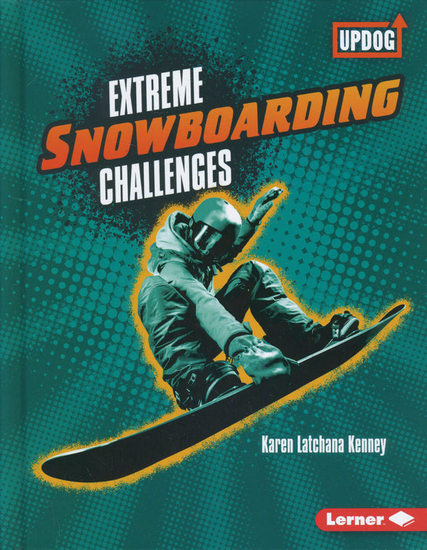 Extreme Sports Guides: Extreme Snowboarding Challenges