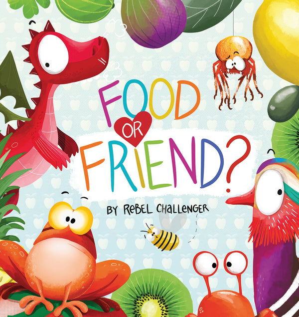 Food or Friend? (Hardcover)