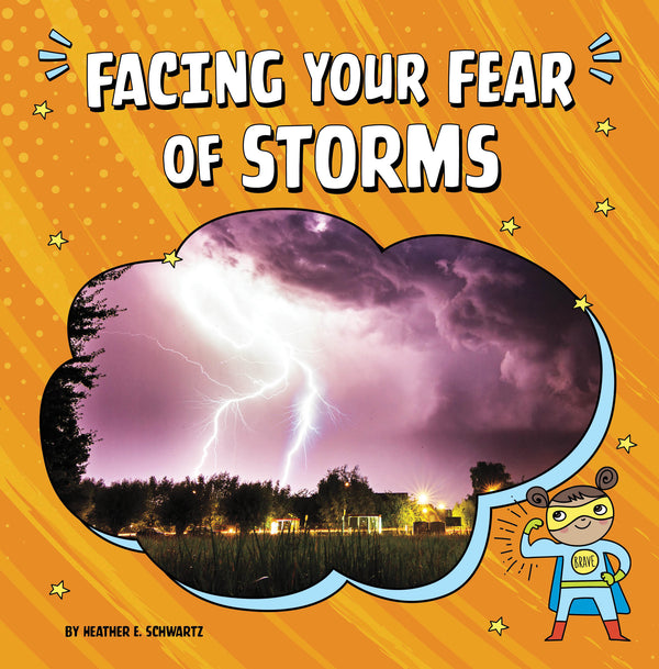 Facing Your Fears: Facing Your Fear of Storms