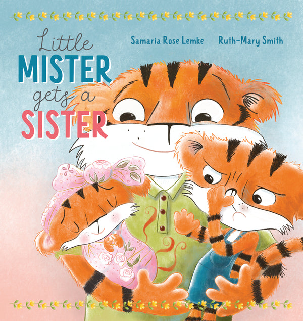 Little Mister Gets a Sister (Hardcover)