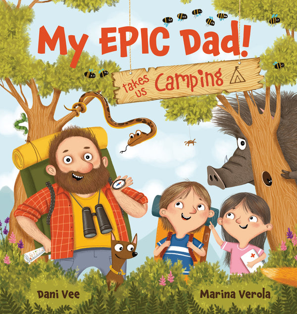 My EPIC Dad! Takes us Camping (Big Book)