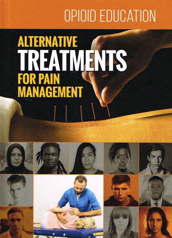 Opioid Education Alternative Pain Management