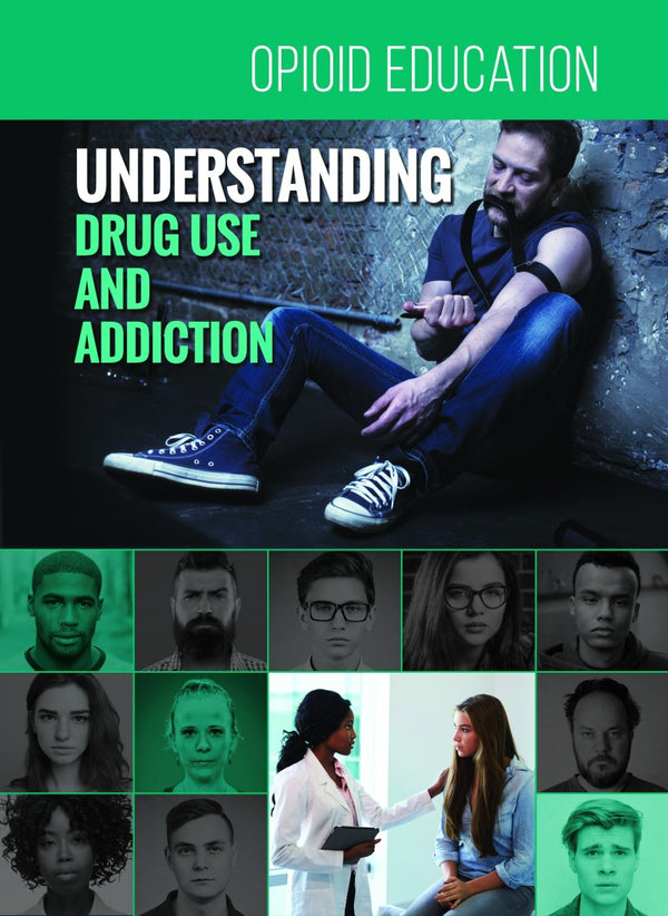 Opioid Education Drug Use and Addiction