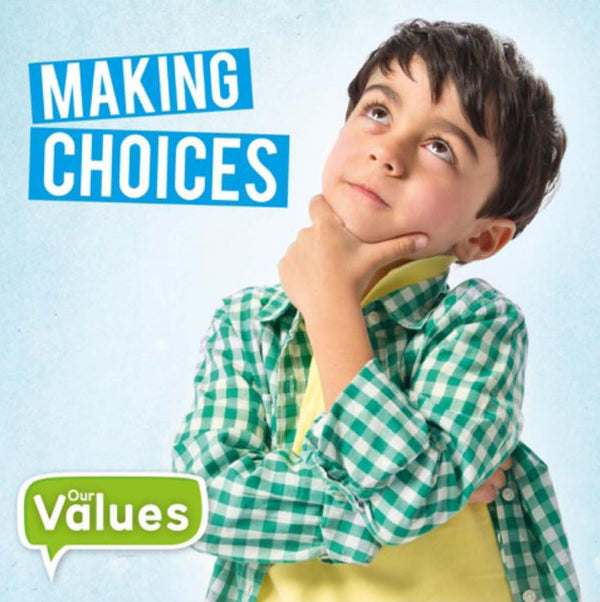 Our Values: Making Choices