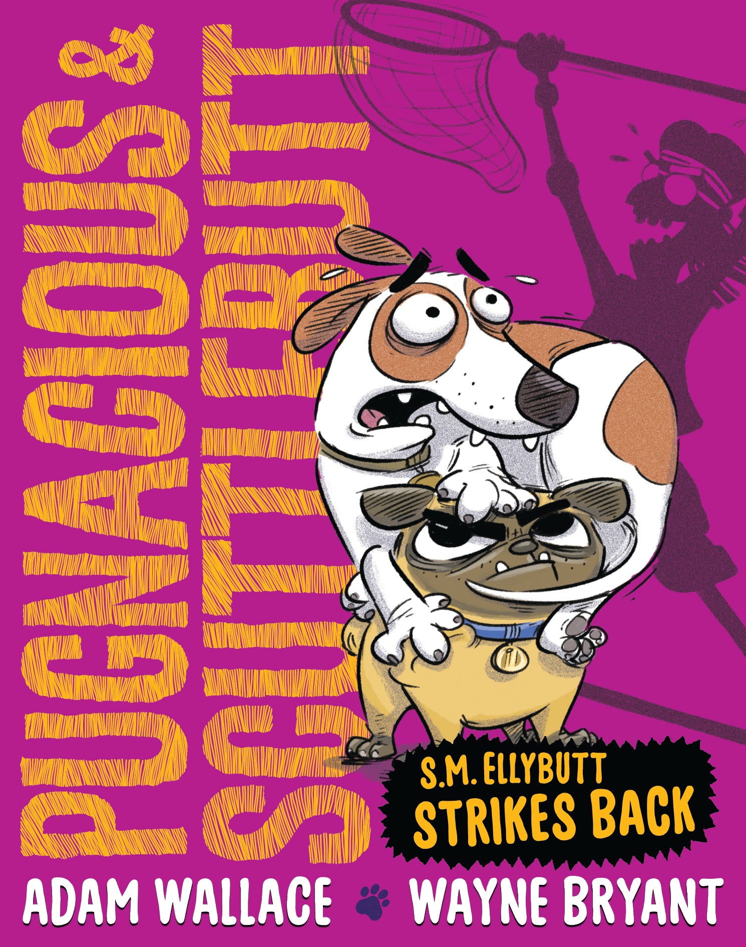 Pugnacious and Scuttlebutt: S.M. Ellybutt Strikes Back (Book 2)