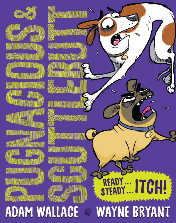 Pugnacious and Scuttlebutt: Ready ... Steady ... Itch! (Book 1)