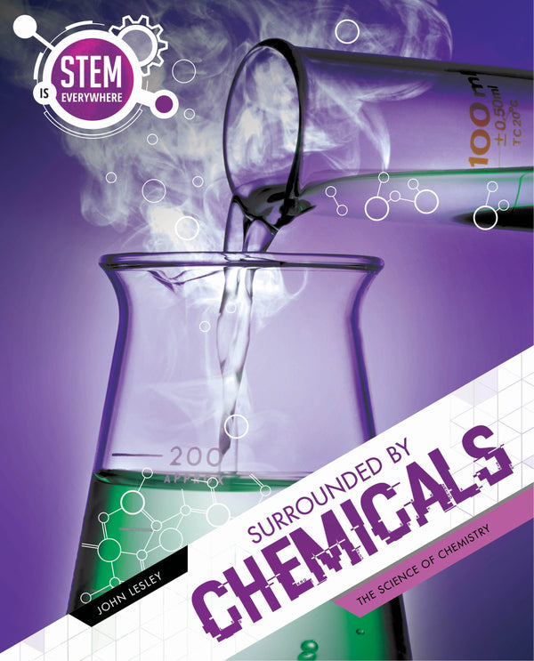 STEM Is Everywhere: Surrounded By Chemicals