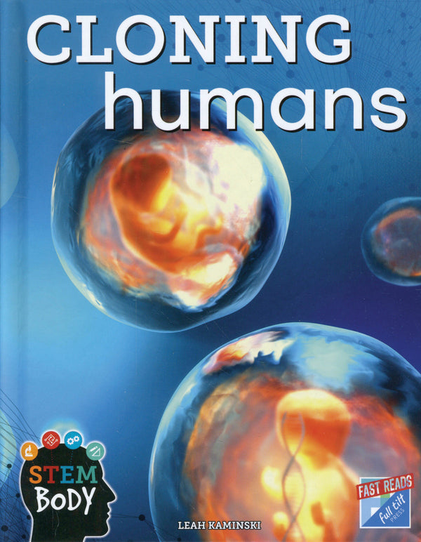 STEM Body: Cloning Humans