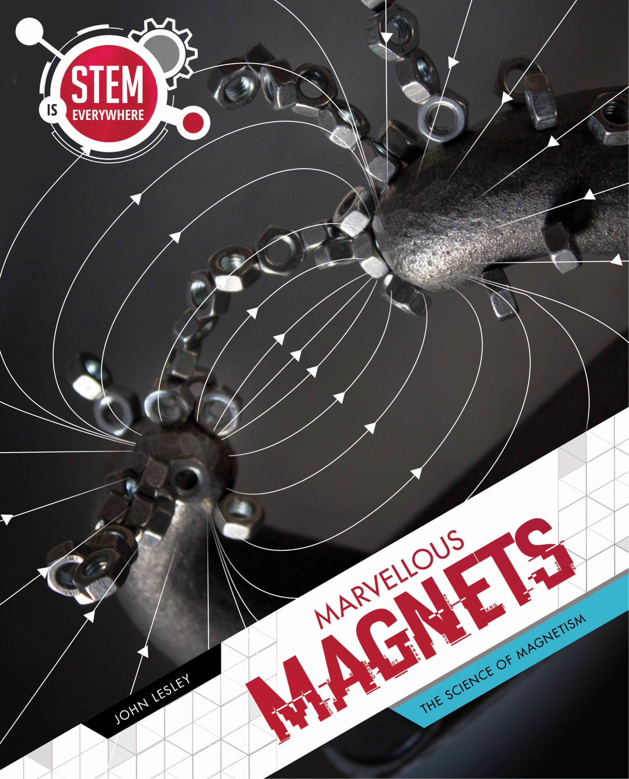 STEM Is Everywhere: Marvellous Magnets