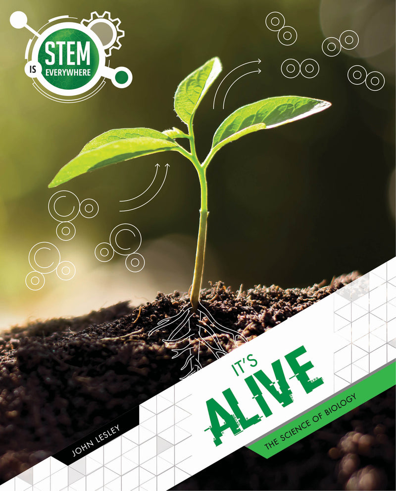 STEM is Everywhere: It's Alive