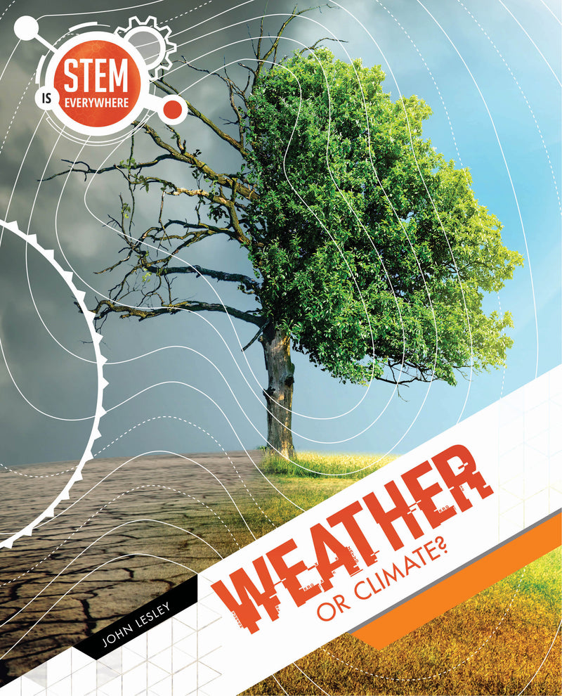 STEM Is Everywhere: Weather or Climate?