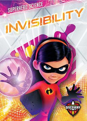Superhero Science: Invisibility