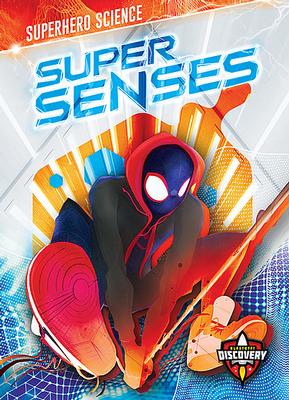 Superhero Science: Super Senses