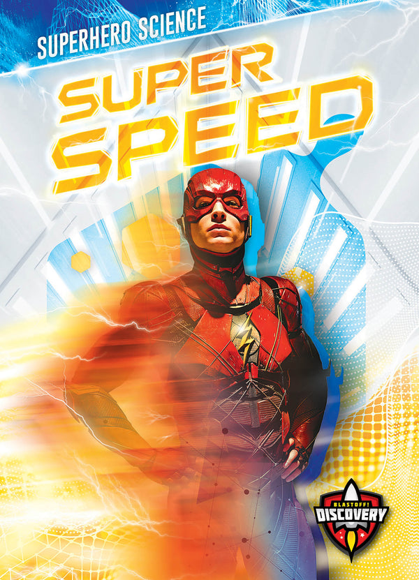 Superhero Science: Super Speed